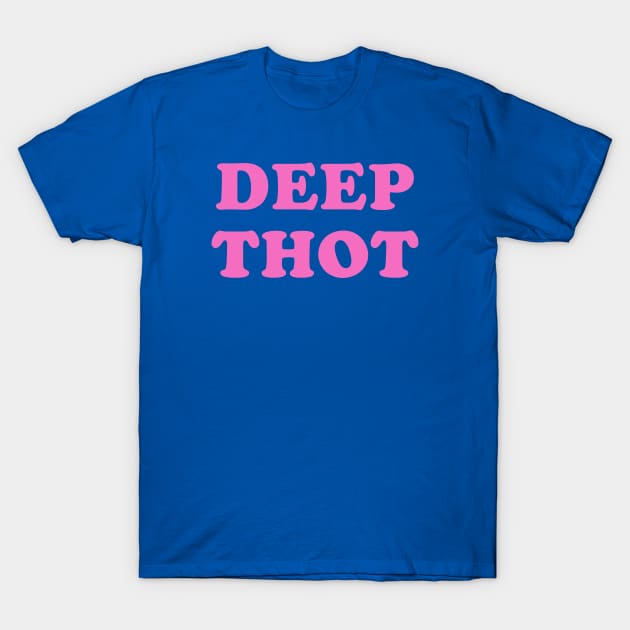 DEEP THOT T-Shirt by C.E. Downes